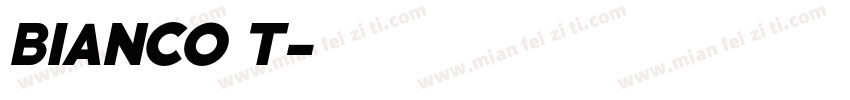 Bianco T字体转换
